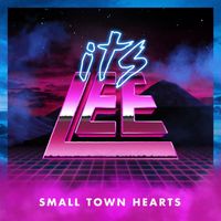 ItsLee - Small Town Hearts
