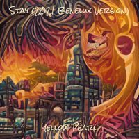 Yellow Pearl - Stay (2021 Benelux Version)