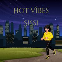 Sissi - Hot Vibes (Explicit)
