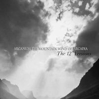 Arcanum - The Mountain Wind of Arcadia (The 12" Versions)