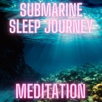 Christian Thomas - Submarine Sleep Journey (Meditation)