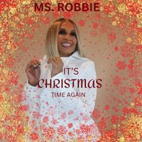 Ms. Robbie - It’s Christmas Time Again