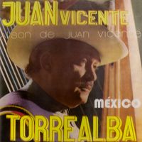 Juan Vicente Torrealba - Al Son de Juan Vicente: México