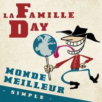 La Famille Day - Monde meilleur (Radio Edit)
