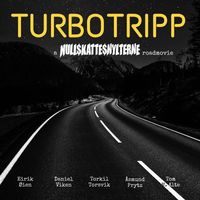 Nullskattesnylterne - Turbotripp