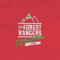 The Forest Rangers - Christmas Song (feat. Billy Valentine, Audra Mae)