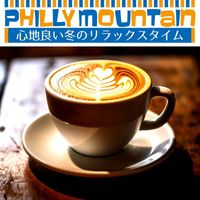 Philly Mountain - 心地良い冬のリラックスタイム