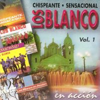 Los Blanco - Chispeante Sensacional Los Blancos En Acción, Vol. 1