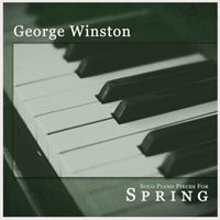 George Winston - Solo Piano Pieces for Spring