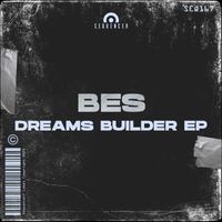 Bes - Dreams Builder EP