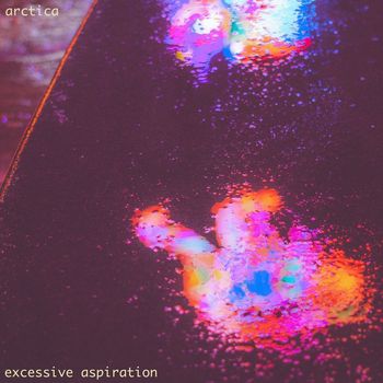 arctica - Excessive Aspiration