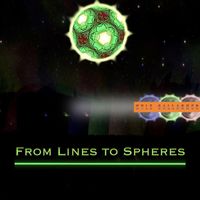 Kyle Gallagher - From Lines to Spheres
