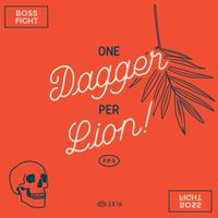 Bossfight - One Dagger Per Lion