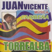 Juan Vicente Torrealba - Musica Caribeña