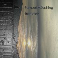 Samuel Mösching - Transition
