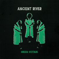 Ancient River - Green Guitars