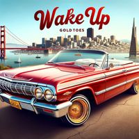 GoldToes - Wake Up (Explicit)