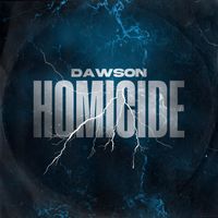 Dawson - Homicide (Explicit)
