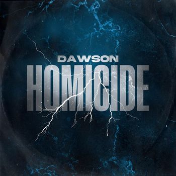 Dawson - Homicide (Explicit)