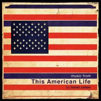 Lionel Cohen - Music from This American Life