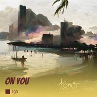 IGO - On You