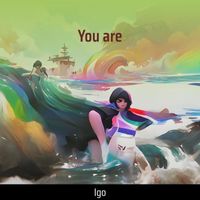 IGO - You Are