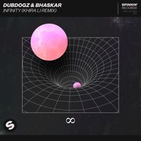 DubDogz & Bhaskar - Infinity (Khira Li Remix)