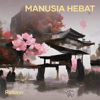 Robinn - Manusia Hebat (Acoustic)