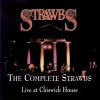 Strawbs - The Complete Strawbs - Live At Chiswick House