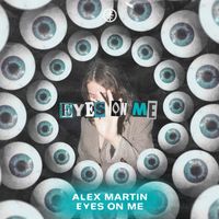 Alex Martin - Eyes On Me