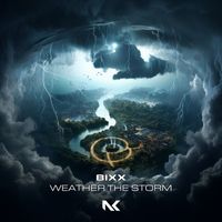 Bixx - Weather the Storm