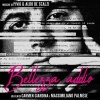 Pivio & Aldo De Scalzi - Bellezza, addio (Original Motion Picture Soundtrack)