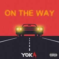 Yoka - On the Way (Explicit)