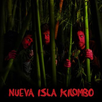 Nueva Isla Kilombo - Nueva Isla Kilombo (Explicit)
