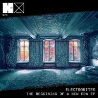 Electrorites - The Beginning of a New Era EP