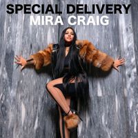 Mira Craig - SPECIAL DELIVERY (Explicit)