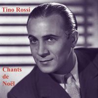 Tino Rossi - Chants de Noël (Explicit)