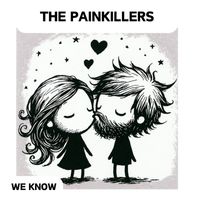 The Painkillers - We Know