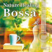 Mikihito Tanaka - Nature Healing Bossa