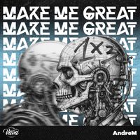 AndreM - Make Me Great