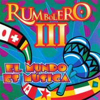 Rumbolero - Rumbolero 3 - El Mundo Es Musica