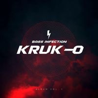 Kruk-0 - Bass Infection, Vol. 1