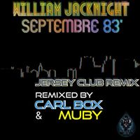 William Jacknight - Septembre 83' (Jersey Club Remix)