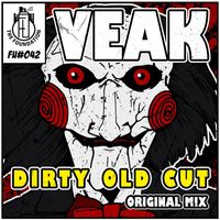 Veak - Dirty Old Cut