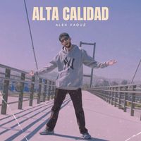 Alex Vaduz - Alta Calidad