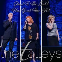 The Talleys - Shout to the Lord / How Great Thou Art (Live)
