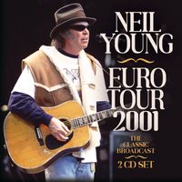 Neil Young - Euro Tour 2001