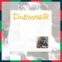 Dubwiser - The Empire Windrush (Dub)