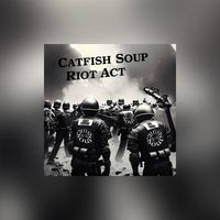 Catfish Soup - Riot Act