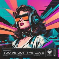 Goodman - You've Got the Love